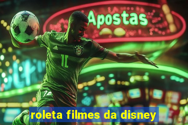 roleta filmes da disney